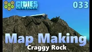 Cities Skylines - Map Making with BonBonB - 33 - Craggy Rock