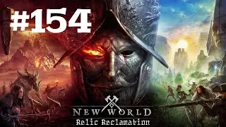 New World Walkthrough Part 154 - Relic Reclamation (No Commentary)