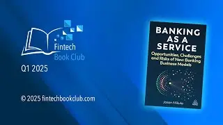 Fintech Book Club Q1 2025:  Banking as a Service