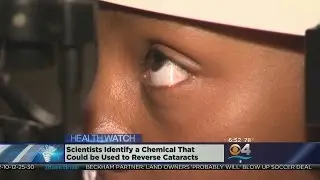 Healthwatch: Chemical Could Be Used To Reverse Cataracts