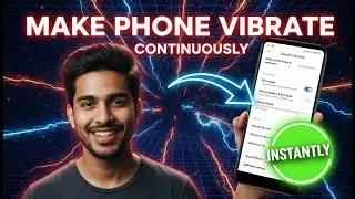 How to Make Your Phone Vibrate Continuously Without an App | Quick Tutorial (2026)