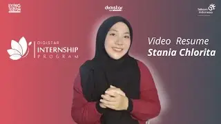 Stania Chlorita – Membangun Dampak Lewat Digital | Video Resume Digistar Internship 2025