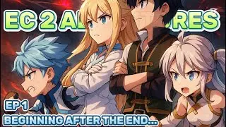 ||EPIC CONQUEST ADVENTURES: ROAD TO X|| Episode 1: beginning after the end...