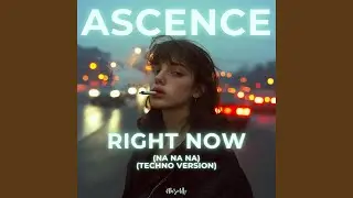 Right Now (Na Na Na) (Techno Version)