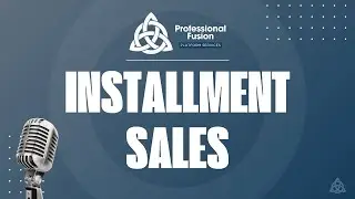 EPISODE 019: Understanding Installment Sales: Vendor Financing Explained