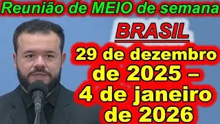 Reunião de meio semana 29 de dezembro de 2025 – 4 de janeiro de 2026 Portugues Brasil