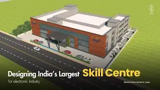 Designing India's Largest Skill Center For Electronic City for semiconductor fabs, ATMP units.