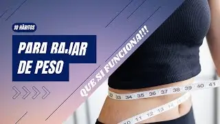 10 Hábitos para bajar de peso