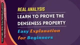 Proof of Denseness Property | Real Analysis | Real Number System (Hindi) #realanalysis