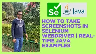 How to Take Screenshots in Selenium WebDriver | Real-Time Java Examples