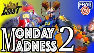 #FRAG Pro Shooter, Lord T Monday Madness #2