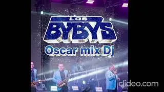 LOS BYBYS MIX DJ OSCAR
