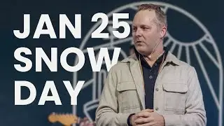 Jan 25 Snow Day - Alinea Church