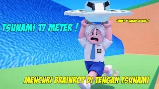 MELAWAN TSUNAMI DEMI MENDAPAT ANOMALI BRAINROT PALING LANGKA DI DUNIA