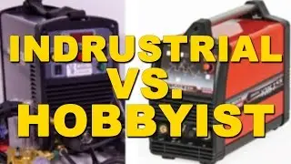 Industrial vs. Hobbyist TIG Welders: Which is Better for You?