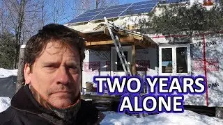 Two Years Alone in the Wilderness | My Self Reliance Inspired