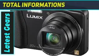 Panasonic Lumix TZ35: The Best Compact Camera for Travel?
