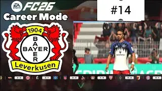 FC 26 Bayer Leverkusen Career Mode. Match Terakhir Justru Berakhir Dengan Kekalahan #14