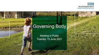 NHS Northamptonshire CCG Governing Body in Public - 15 June 2021