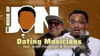 Dating Musicians ft. Israel Houghton // The Book of Jon