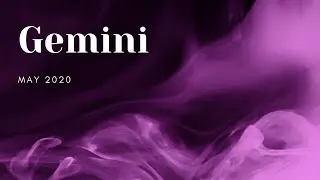 Gemini - Money, Abundance, Prosperity | May 2020