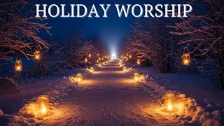 Special Worship Collection | Holiday Season