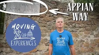 Moving Experience: Appian Way