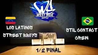 West Side Battle 2022 - 1/2 Final - Los Latinos Street Bboys VS Stil Contact