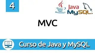4: MVC en Java (Modelo, Vista, Controlador)