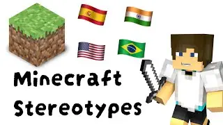 If Countries Played Minecraft (Stereotypes)