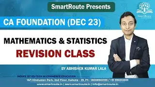 CA Foundation Dec 23 | Statistics & Math | Revision Class #smartroute #commerce #icai #cafoundation
