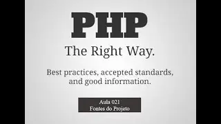 PHP do Jeito Certo! Aula 21