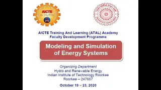 ATAL FDP Day 1 Session 1: Introduction to Energy Systems Modelling by Prof Rangan Banerjee