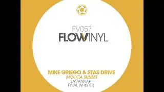 Mike Griego & Stas Drive - Mocca Sunset - Flow Vinyl