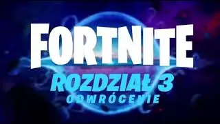 Fortnite chapter 3 trailer (polish)