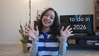 reflecting on 2025 | setting 2026 resolutions in late 20s