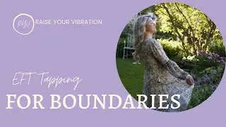 EFT Tapping for Boundaries