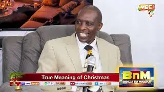 The True Meaning of Christmas | Pastor Paul Mwangi on Bibilia na Maisha