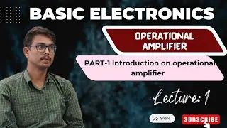 Basic Electronics Lec.29 Introduction on Operational Amplifier 