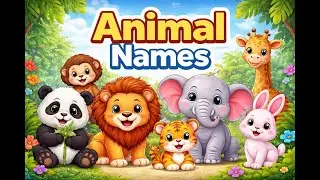 ANIMAL NAMES (Wild & Domestic) for #UKG, #LKG, & #Nursery, - Kids Play Nursery Garden