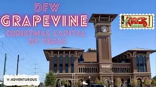 Grapevine: Christmas Capital of Texas, best things to do with the Family