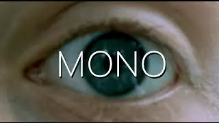 Mono | An Experimental Drama