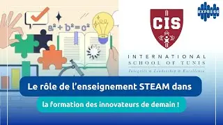 Le r&ocirc;le de l&rsquo;enseignement STEAM dans la formation des innovateurs de demain!