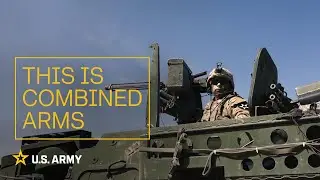 Trained and Ready Ep. 7: This is Combined Arms | U.S. Army