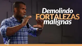 Demolindo fortalezas malignas • Pr. Luiz Fernando