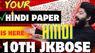 YOUR HINDI PAPER IS HERE . CLASS 10TH JKBOSE