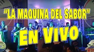 LA MAQUINA DEL SABOR concierto En Vivo 2021