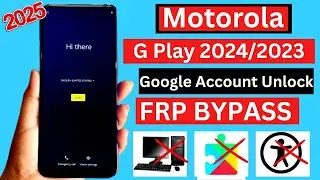 Moto G Play 2023/2024 FRP Bypass | No PC Needed | Google Account Unlock Easy Method