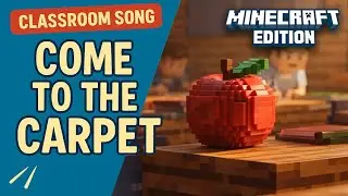 Come to the Carpet | Welcome Song | MineCraft Themed Classroom Transition / Circle Time Cue