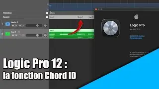 Tutoriel Logic Pro 12: la fonction Chord ID